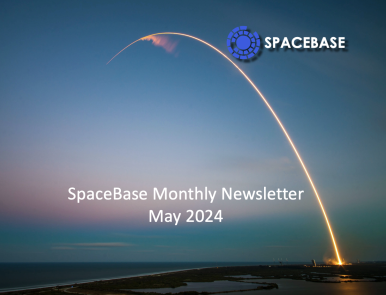 SpaceBase 2024 May Newsletter